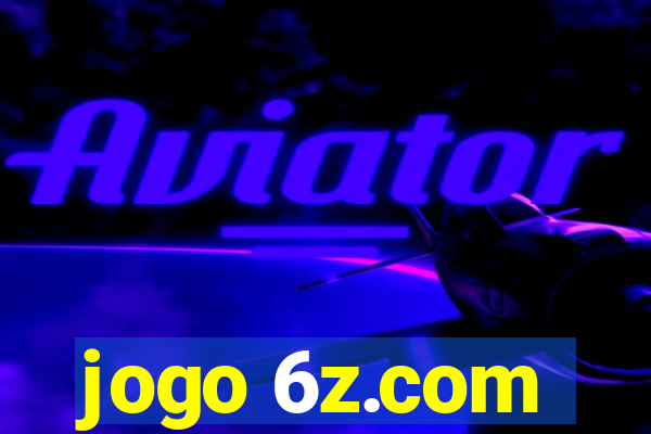 jogo 6z.com